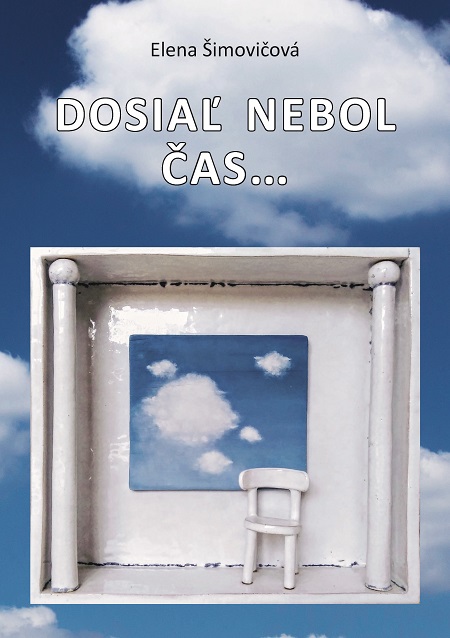 Dosiaľ nebol čas...